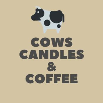Cows, Candles, and Coffee