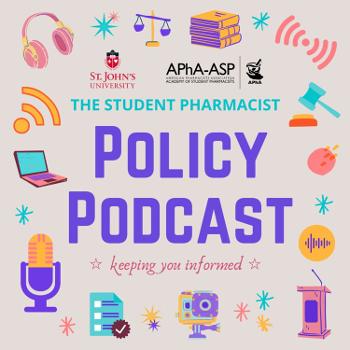 The Student Pharmacist Policy Podcast