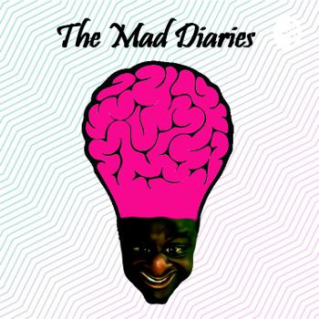 The Mad Diaries