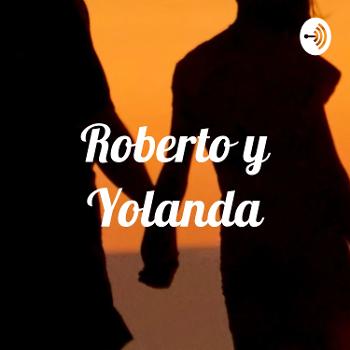 Roberto y Yolanda