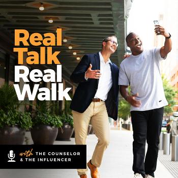 Real Talk Real Walk with Shawn