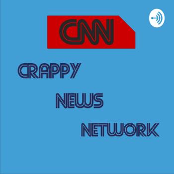 CNN - Crappy News Network
