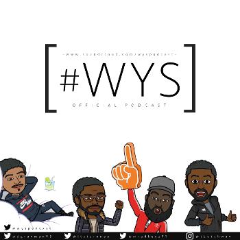 #WYSPodcast