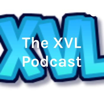 The XVL Podcast