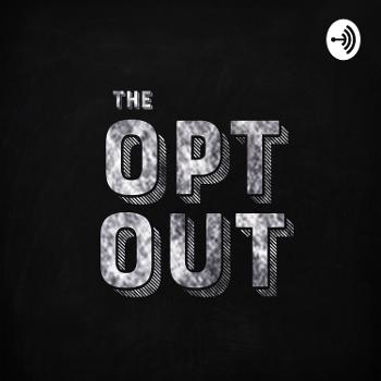 The Opt Out