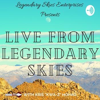 Live From Legendary Skies
