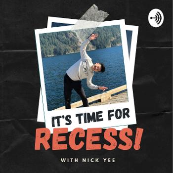 It's Time For Recess