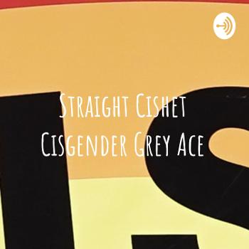 Straight Cishet Cisgender Grey Ace