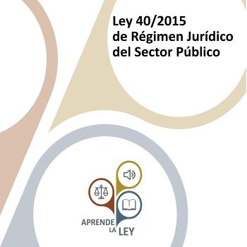 Ley 40/2015 de Régimen Jurídico del Sector Público (LRJSP)