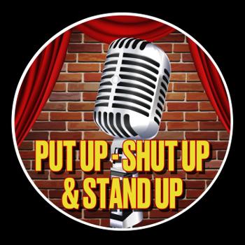PUT UP, SHUT UP & STAND UP with Don Sill