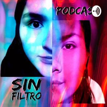 Sin filtro Podcast