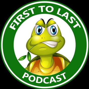 First to Last Podcast