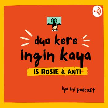 Duo Kere Ingin Kaya Podcast