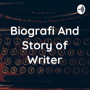 Biografi And Story of Writer