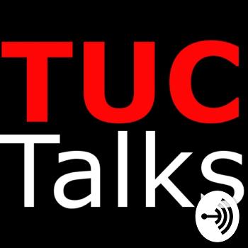 Tuc Talks