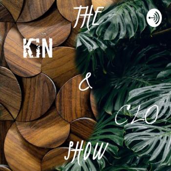 The Kin & Clo Show
