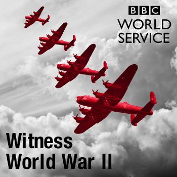 Witness History: World War Two
