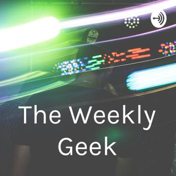 The Weekly Geek