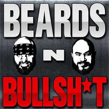 Beards n Bullsh*t