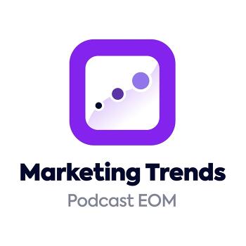 Marketing Trends EOM