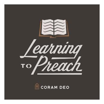 The Learning to Preach Podcast