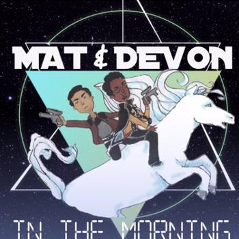 Mat & Devon In The Morning