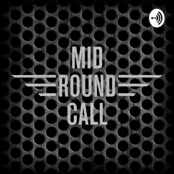 Mid Round Call CS:GO Podcast