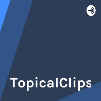 TopicalClips