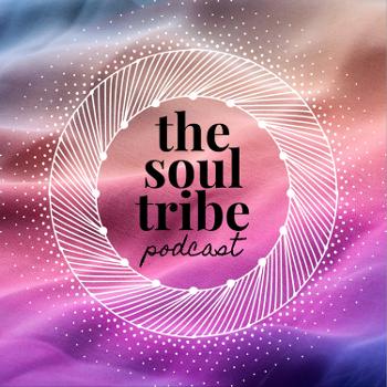 The Soul Tribe Podcast