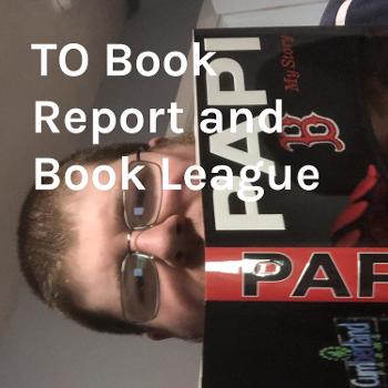 TO Book Report and Book League