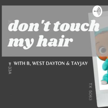 Don't Touch My Hair