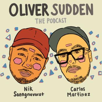 The Oliver Sudden Podcast