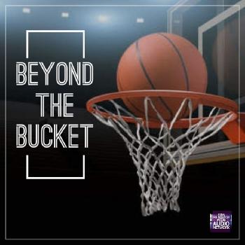 Beyond the Bucket