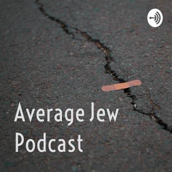 Average Jew Podcast
