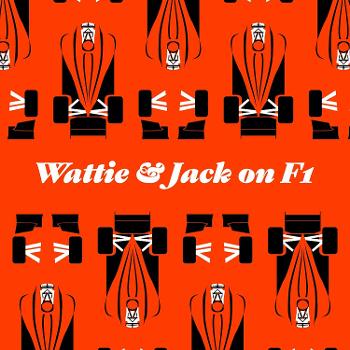 Wattie & Jack on F1