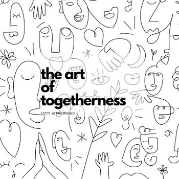 The Art of Togetherness