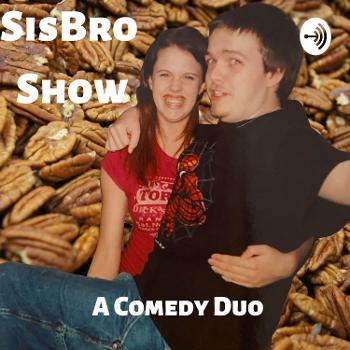 SisBro Show: A Comedy Duo