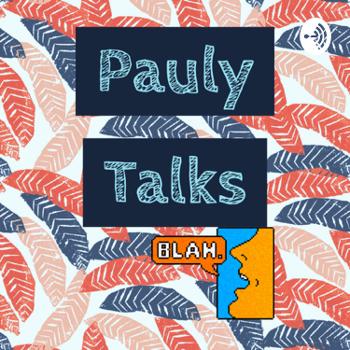Pauly Talks