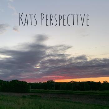 Kat's Perspective