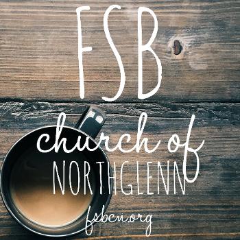 FSB Church of Northglenn Podcast