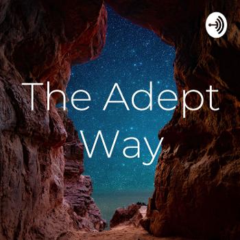The Adept Way