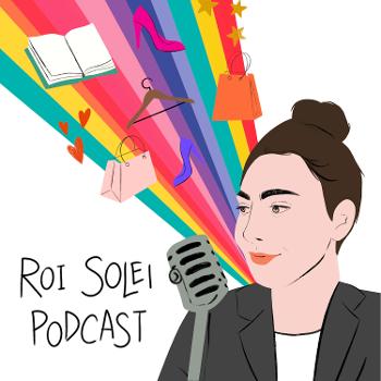Roi Solei Podcast
