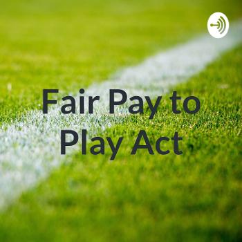 Fair Pay to Play Act