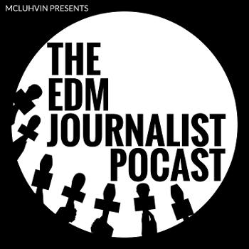 The EDM Journalist Podcast