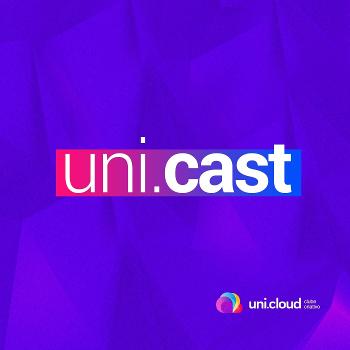 Uni.cast - O podcast do Uni.cloud