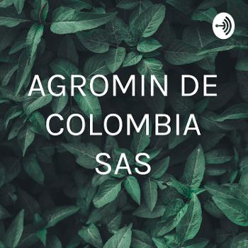 AGROMIN DE COLOMBIA SAS