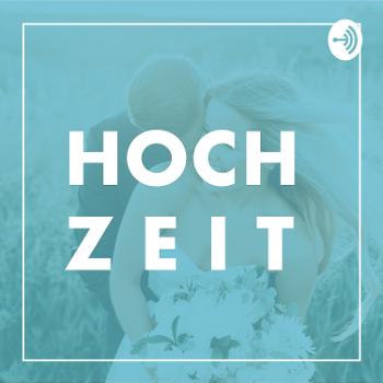 Hochzeit - der Podcast rund ums Heiraten