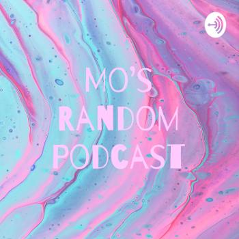 Mo's Random Podcast