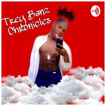 Trey Banz Chronicles