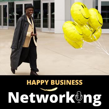The Happy Business Networking Show